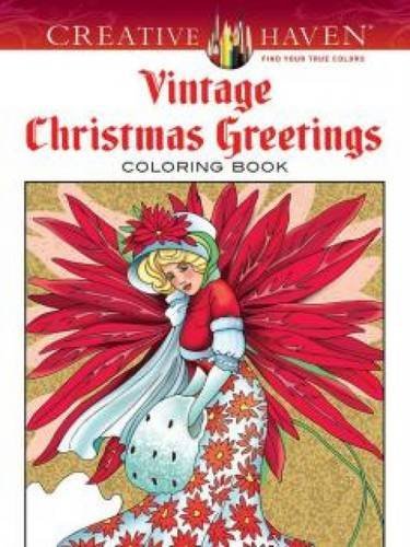 Marty Noble/Creative Haven Vintage Christmas Greetings Colorin@First Edition,