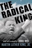 Martin Luther King The Radical King 