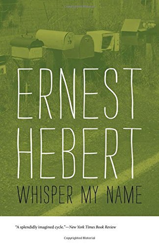 Ernest Hebert Whisper My Name 