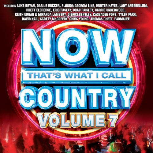 Now That's What I Call Country Vol. 7/Now That's What I Call Country Vol. 7