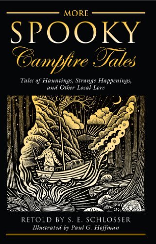 S. E. Schlosser/More Spooky Campfire Tales