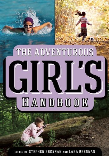 Brennan,Stephen (EDT)/ Brennan,Lara (EDT)/The Adventurous Girl's Handbook