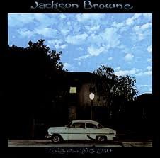 Jackson Browne/Late For The Sky
