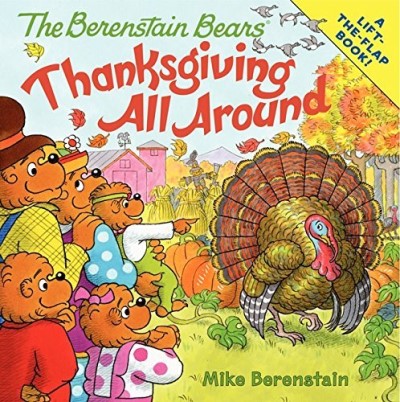 Mike Berenstain/The Berenstain Bears@Thanksgiving All Around