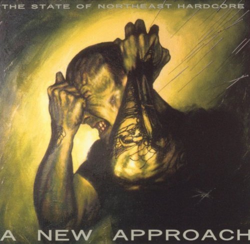 NEW APPROACH/A New Approach: The State Of Northeast Hardcore