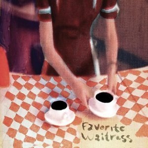 Felice Brothers/Favorite Waitress