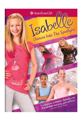American Girl Isabelle Dances Into The Spotlight DVD Nr 