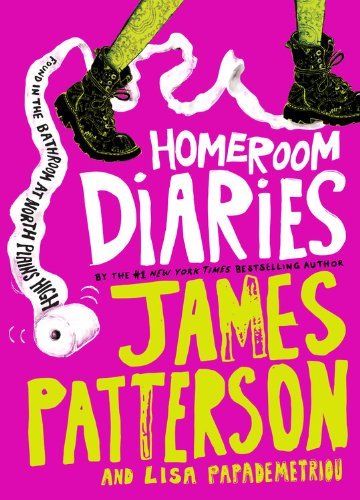 James Patterson/Homeroom Diaries