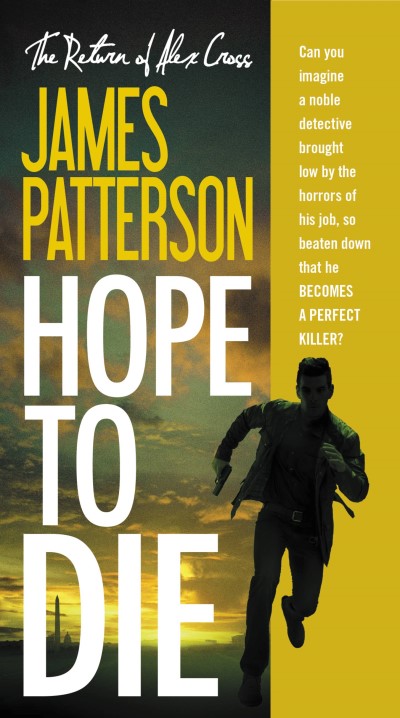James Patterson/Hope to Die@Large Print LARGE PRINT