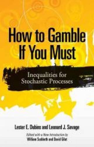 Lester E. Dubins/How to Gamble If You Must@ Inequalities for Stochastic Processes