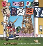 Darby Conley You Can't Fight Crazy 22 A Get Fuzzy Collection 
