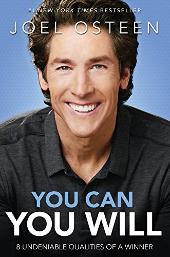 Joel Osteen/You Can, You Will@8 Undeniable Qualities of a Winner