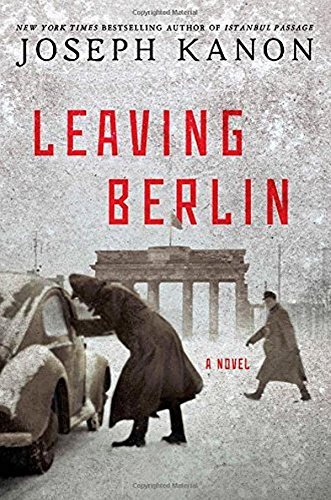Joseph Kanon/Leaving Berlin