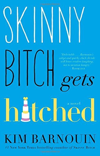 Kim Barnouin Skinny Bitch Gets Hitched 
