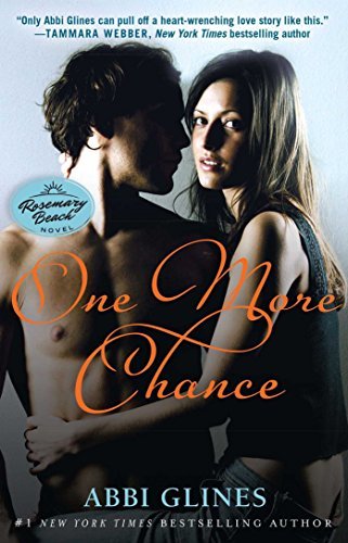 Abbi Glines/One More Chance, 8@ A Rosemary Beach Novel