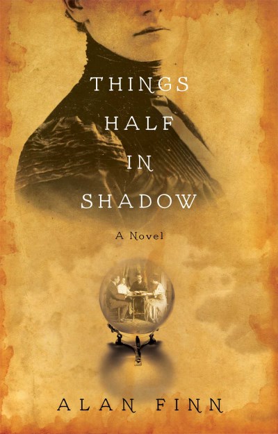 Alan Finn/Things Half in Shadow