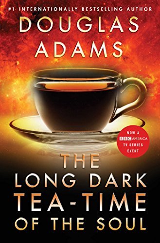 Douglas Adams/The Long Dark Tea-Time of the Soul