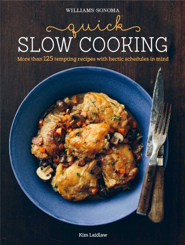 Kim Laidlaw/Quick Slow Cooking