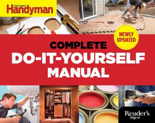 Editors of Family Handyman/The Complete Do-It-Yourself Manual@Updated