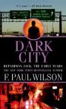 F. Paul Wilson Dark City Repairman Jack The Early Years 