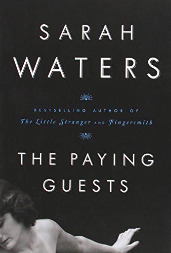 Sarah Waters/The Paying Guests