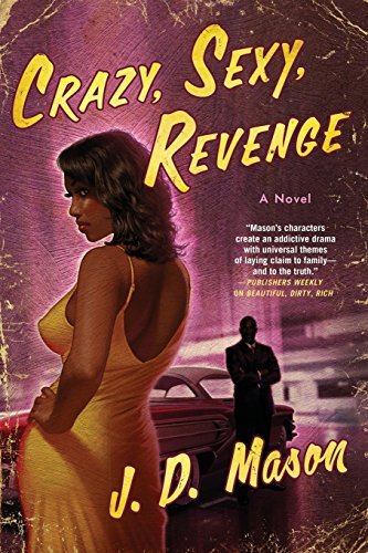 J. D. Mason/Crazy, Sexy, Revenge