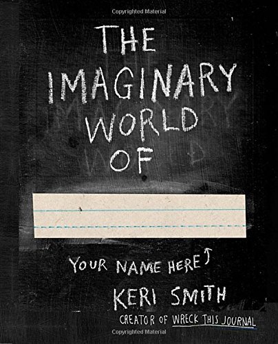 Keri Smith/Imaginary World of
