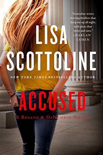 Lisa Scottoline/Accused@ A Rosato & Dinunzio Novel