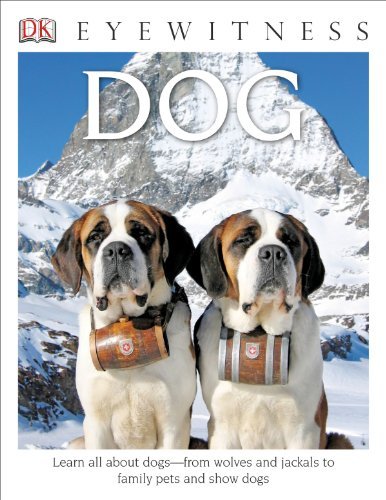Juliet Clutton-Brock/DK Eyewitness Books@ Dog: Learn All about Dogs from Wolves and Jackals
