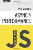 Kyle Simpson You Don't Know Js Async & Performance 
