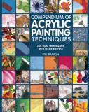 Gill Barron Compendium Of Acrylic Painting Techniques 300 Tips Techniques And Trade Secrets 