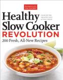 America's Test Kitchen Healthy Slow Cooker Revolution 