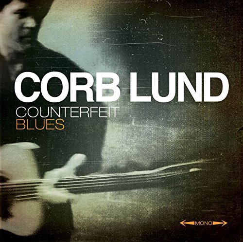 Corb Lund/Counterfeit Blues@Incl. Dvd