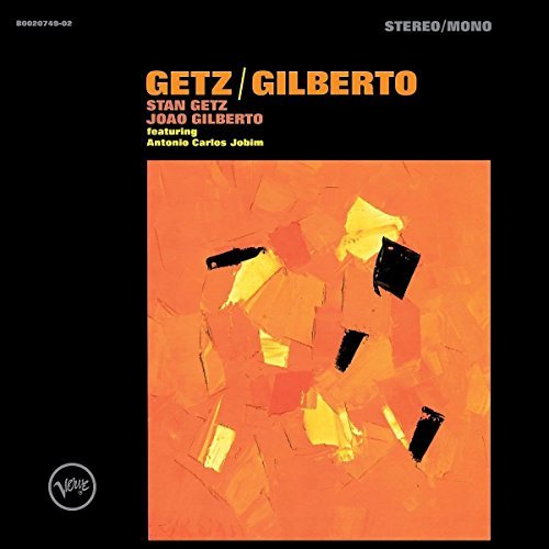 Stan Getz & Joao Gilberto/Getz/Gilberto: 50th Anniversary