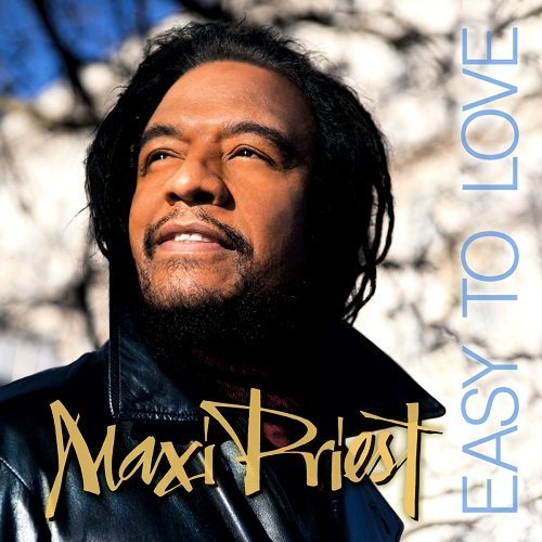 Maxi Priest/Easy To Love