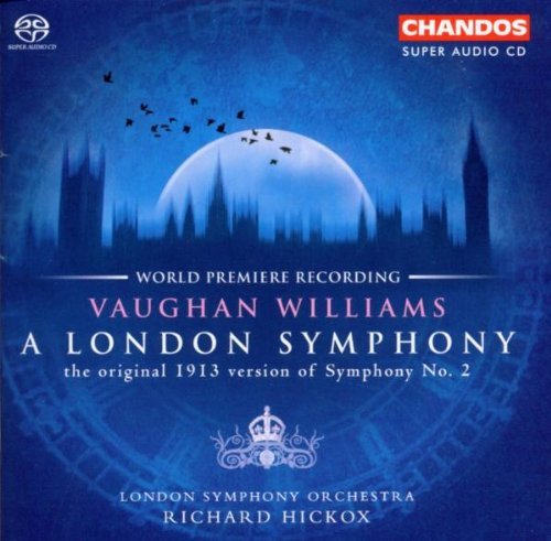 R. Vaughan Williams/London Symphony (Original 1913@Sacd/Hybrid/6 Ch@Hickox/London So