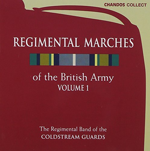 Regimental Marches Of British/Vol. 1-Regimental Marches Of B@Sharpe/Coldstream Guard Band