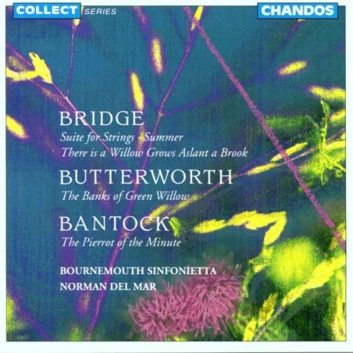 Bridge/Butterworth/Bantock/Pierrot Of The Minute/Summer/&@Del Mar/Bournemouth Sinf