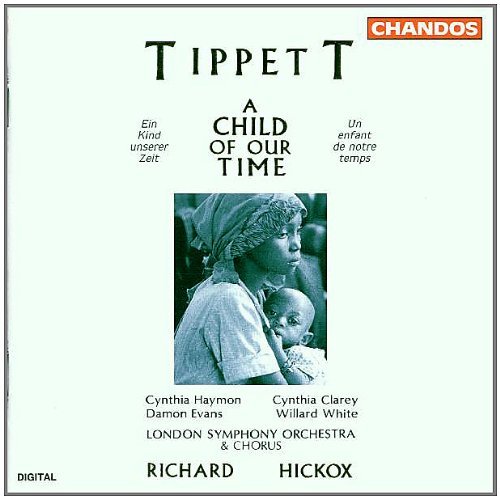 M. Tippett Child Of Our Time Hayman Clarey Evans White Hickox London So 