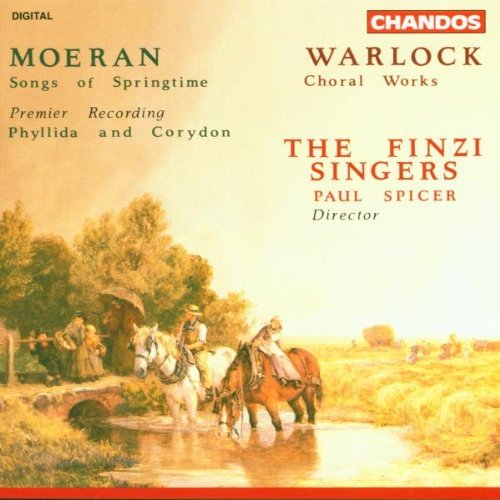 Moeran Warlock Songs Of Springtime Choral Wor Spicer Finzi Singers 