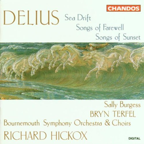 F. Delius Sea Drift Songs Of Farewell & Burgess (mez) Terfel (bar) Hickox Bournemouth So 
