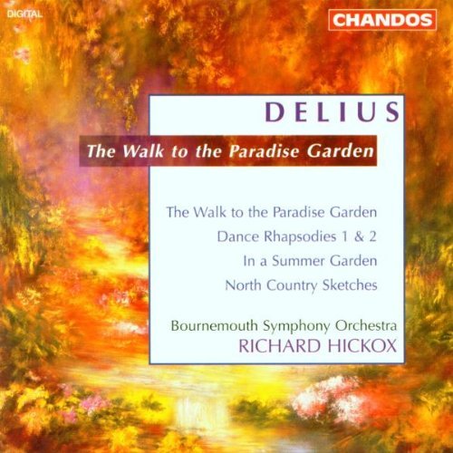 F. Delius/Walk In A Pradise Garden/&@Hickox/Bournemouth So