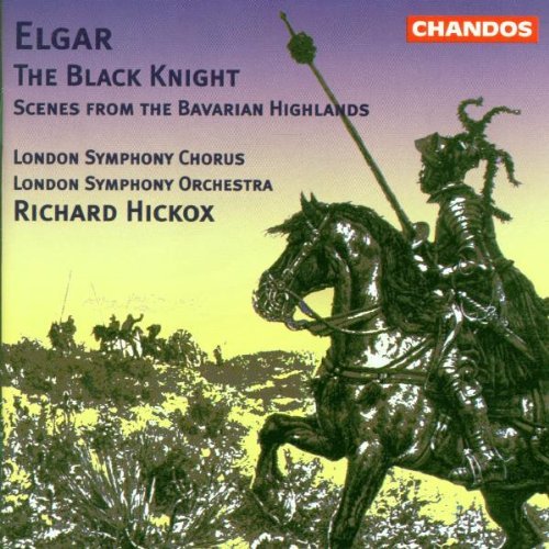 E. Elgar/Black Knight/Scenes From The@Hickox/London So & Chorus