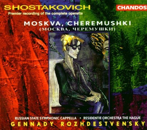 Dmitri Shostakovich/Moscow Cheryomushki@Prokina/Chernykh/Gelakhova@Rozhdestvensky/Various