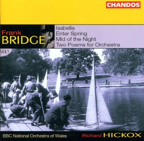 F. Bridge/Isabella/Enter Spring/Mid Of N@Hickox/Bbc Natl Orch Of Wales