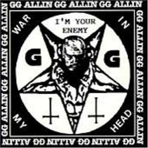 Gg & Shrinkwrap Allin/War In My Head-I'M Your Enemy