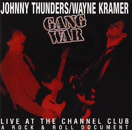 Thunders/Kramer/Gang War