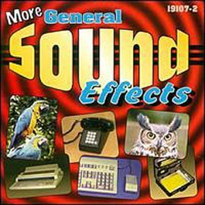 Sound Effects More General Sound Effects 