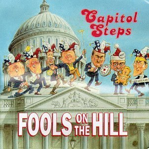 Capitol Steps Fools On The Hill 