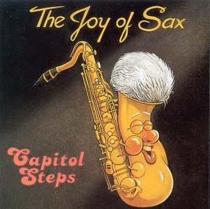 Capitol Steps/Joy Of Sax
